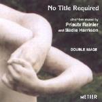 Picture of CD of chamber music by Priaulx Rainier and Sadie Harrison performed by Double Image