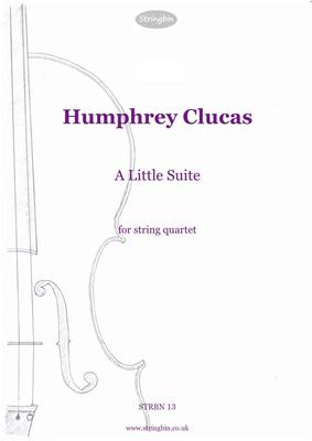 Picture of Sheet music  for violin, violin, viola and cello by Humphrey Clucas. An attractive and approachable work for string quartet. While the technical challenges are not great, there's scope for much interpretative imagination.  