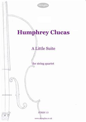 Picture of Sheet music  for violin, violin, viola and cello by Humphrey Clucas. An attractive and approachable work for string quartet. While the technical challenges are not great, there's scope for much interpretative imagination.  