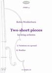 Picture of Sheet music  for violin, violin, viola, cello and double bass by Robin Wedderburn. A contrasted pair of pieces for string orchestra, not hard technically and fun to play. There's interest in all parts and scope for expressive playing.