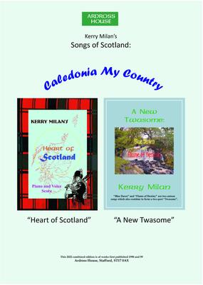 Picture of Sheet music  for voice (s) and piano (s). Kerry Milan’s Songs of Scotland, Heart of Scotland and A New Twasome