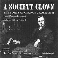 Picture of CD of vocal music by George Grossmith, performed by Leon Berger and Selwyn Tillett.