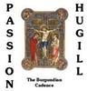 Picture of Passion, by Robert Hugill, a setting of the passion story from St. John's Gospel, with 6 interpolated poems by Carl Cook Artist: Burgundian Cadence