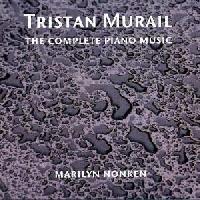 Picture of CD of the complete piano music of Tristan Murail, performed by Marilyn Nonken - 2 CDs for the price of 1