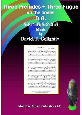 Picture of Sheet music  by David Frederick Golightly. Three Preludes and Three Fugues for Piano that use the code D.G.