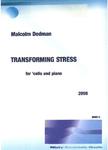 Picture of Sheet music  by Malcolm Dedman. A 6 minute piece for cello and piano that transforms a theme full of tension into a more relaxed section.