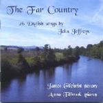 Picture of CD of English songs by John Jeffreys, performed by the tenor James Gilchrist, accompanied by Anna Tilbrook on piano Artist: James Gilchrist and Anna Tilbrook