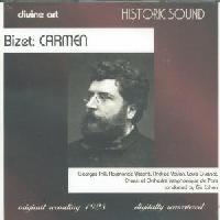 Picture of CD of Bizet's Carmen, originally recorded in 1928 Artist: Elie Cohen, Chorus et Orchestre Symphonique de Paris, Georges Thill, Raymonde Visconti, Louis Guenot and Andree Vavon