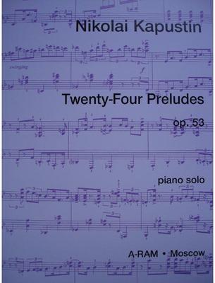 24 Preludes op 53 by Nikolai Kapustin