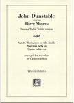 Picture of Sheet music  for descant recorder, treble recorder and treble recorder by John Dunstable. England's earliest internationally known composer. 