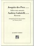 Picture of Sheet music  for descant recorder, treble recorder, tenor recorder and bass recorder by Josquin des Prez and Andrea Gabrielli. Works from the cusp of the Renaissance and early Baroque.