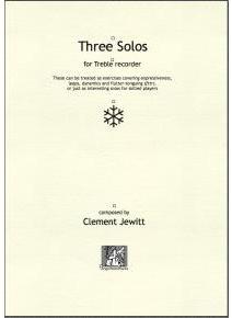 Picture of Sheet music  for treble recorder by Clement Jewitt. 3 solos of varying character