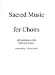 Picture of A book of new sacred choir music put to  familiar  words (SATB, STB, SAB, and womens choir).  Included are new music for Our Father in Heaven, Beautiful Saviour and composed by Colleen Muriel.(elflauto.ca)