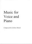 Picture of Sheet music  for voice and piano. New solo vocal music written to words from Goethe and the Bible accompanied by piano or organ by Colleen Muriel.  Written in a late Romantic style and very appropriate for recitals or concerts. (elflauto.ca)