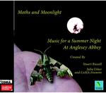 Picture of Two haunting disks of moonlit atmosphere, vividly evoke the nocturnal world of moths. Stuart Russell's magnificent electronic sequence, "The Radiant Moon"; and CoMA FIREWIRE' creates  music for a summer night  in  Anglesey Abbey's gardens. 