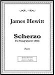 Picture of Sheet music  for violin, violin, viola and cello by James Hewitt. Scherzo for String Quartet combines lively rhythms, playful dialogues, and lyrical fugato writing.
