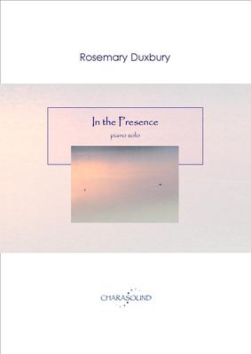 Picture of Sheet music  by Rosemary Duxbury. A short, beautiful and atmospheric piano solo, with space and heart, creating a spiritual 'presence' with a delicacy of suspended notes allowing harmonics to ring out.