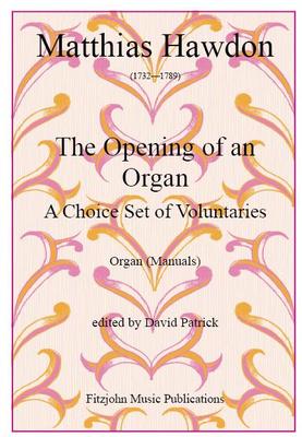 Picture of Sheet music  by Matthias Hawdon. These Voluntaries are a typical example of organ music for manuals only by an 18th. century English composer. They are delightful and varied pieces which are very suitable for church or recital use.   