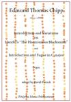 Picture of Sheet music  for organ by Edmund Thomas Chipp. Two pieces by the Victorian composer Chipp.  The Variations are based on Handel's melody of the same name and provide a fascinating and audience friendly piece for recitals.