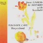 Picture of CD of works by Scarlatti, Soler, Seixas etc.  performed by Penelope Cave (harpsichord)