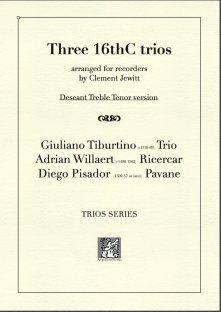 Picture of Sheet music  for descant recorder, treble recorder and tenor recorder by Adrian Willaert, Giuliano Tiburtino and Diego Pisador. Pieces from the early European Classical period