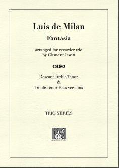 Picture of Sheet music  for descant recorder, treble recorder and tenor recorder by Luis de Milan. Trio arrangement of this piece from a 16thC Spanish composer