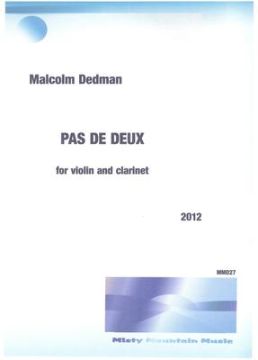 Picture of Sheet music  by Malcolm Dedman. 'Pas de Deux' is a 'dance' for two instrumentalists, violin and clarinet.