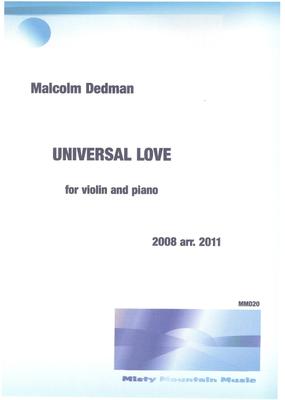 Picture of Sheet music  for Violin and Piano by Malcolm Dedman. Originally written for piano solo, this piece, which reflects on Universal Love, is more beautiful with the addition of violin.