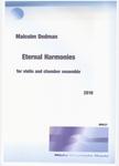 Picture of Sheet music  for violin, flute, clarinet, bass clarinet, alto sax, french horn, tuba and piano by Malcolm Dedman. Eternal Harmonies is written for solo violin and an ensemble of 9 players.