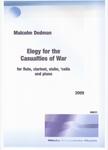 Picture of Sheet music  for flute, clarinet, violin, cello and piano by Malcolm Dedman. This piece addresses the many conflicts in the world and pays homage to those who die innocently as a result of war.