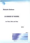 Picture of Sheet music  by Malcolm Dedman. n Honour of Madiba celebrates the life of former South African President, Nelson Mandela, who is affectionately known as Madiba. It is for flute, viola and harp.