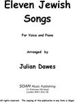 Picture of Sheet music  for voice and piano by Julian Dawes. Eleven arrangements of Jewish melodies for Mezzo Soprano or Baritone and Piano