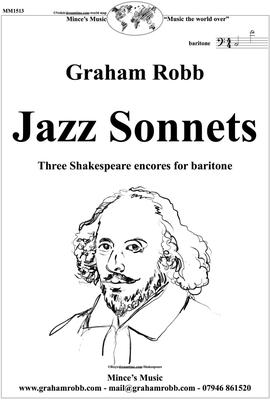Picture of Sheet music  by Graham Robb. Three elegant crossover settings for voice and piano of Shakespeare sonnets 40, 41 & 42, which are  linked by the common themes of love and betrayal. 