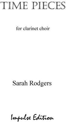 Picture of Sheet music  by Sarah Rodgers. A set of four contrasting movements for 11-part clarinet choir: Eb(2) Bb(4) Eb alto(2) Bb bass(2) Eb contra alto (1) with C clarinet alternative to Eb 2. Full score - a set of performance parts is available separately.