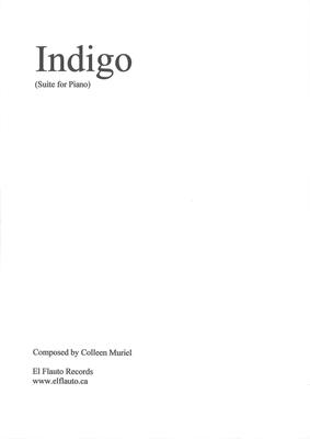Picture of Sheet music  by Colleen Muriel. Indigo is a Piano Suite with 4 movements.  The movements are Indigo, Blue in Green, Green in Blue and Jesus and The Ferryman.

It is filled with beautiful, simple melodies which are lovely to play and listen to.