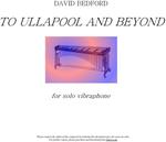 Picture of Sheet music  by David Bedford. 'To Ullapool and Beyond' for solo vibraphone.