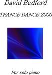 Picture of Sheet music  by David Bedford. 'Trance Dance 2000' for piano solo.