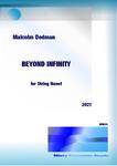 Picture of Sheet music  for violin, violin, violin, violin, viola, viola, cello, cello and double bass by Malcolm Dedman. 'Beyond Infinity' is for string nonet and is a meditation on the vastness of the physical and non-physical universe.