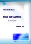 Picture of Sheet music  for flute, oboe, clarinet, french horn and bassoon by Malcolm Dedman. The Theme and Variations is for wind quintet and is in a neo-classical style to reflect the ambiance of a museum for classical sculpture. The theme is followed by five variations and a coda.